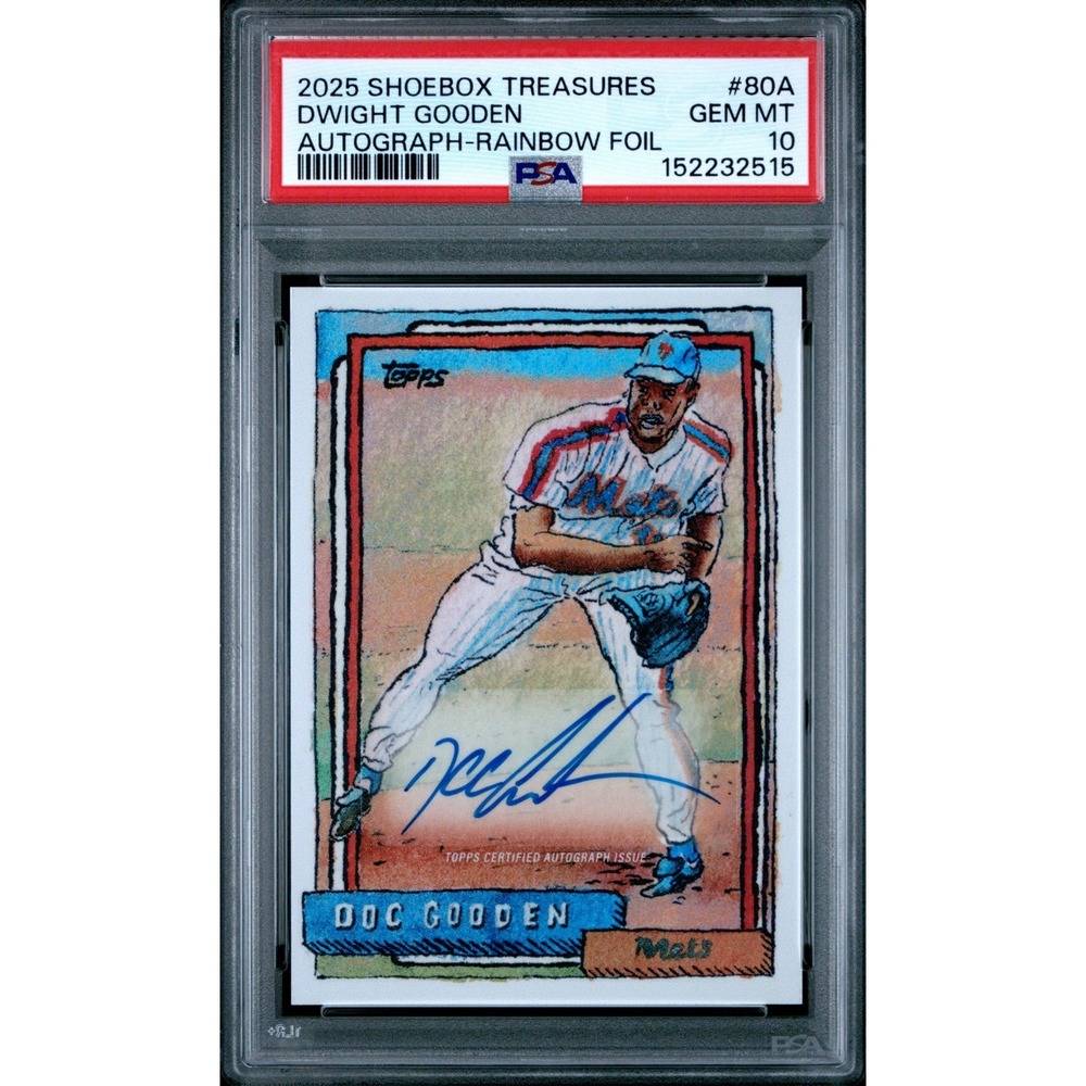 2025 Shoebox Treasures Dwight DOC Gooden Rainbow Foil /25 AUTO #80A PSA 10 pop 2